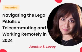 Navigating the Legal Pitfalls of Telecommuting and Working Remotely in 2024